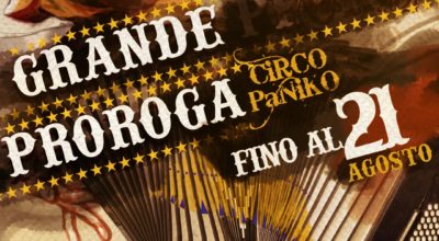 Circo Paniko, gli spettacoli proseguono fino a sabato 21 agosto