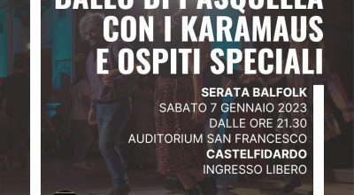 Prima Pasquella Castellana; musicisti itineranti e Gran Bal Folk con i Karamaus