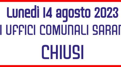 avviso uffici chiusi 14 agosto 2023